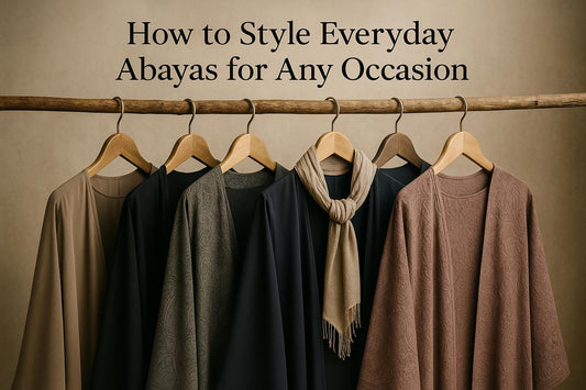 How to Style Everyday Abayas for Any Occasion